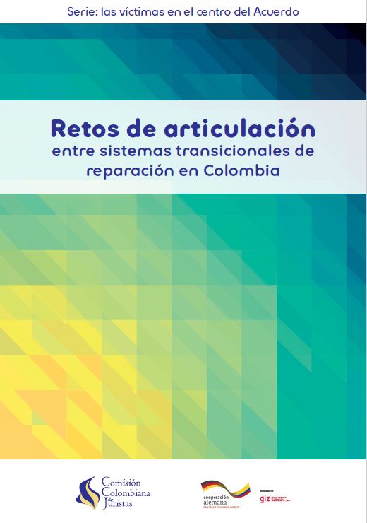Retos de articulacin entre sistemas transicionales de reparacin en Colombia