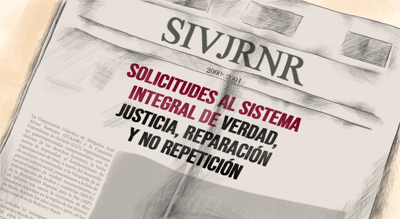 Solicitudes al Sistema Integral de Verdad, Justicia, Reparación y No Repetición (SIVJRNR)